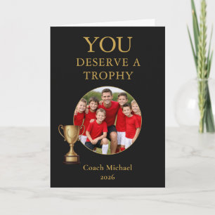 You Deserve a Trophy Coach Team Photo  Thank You Card