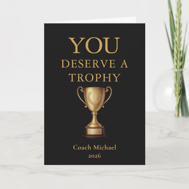 You Deserve a Trophy Funny Coach Elegant Gold Team Thank You Card (Front)