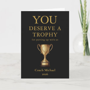 You Deserve a Trophy Funny Coach Elegant Gold Team Thank You Card