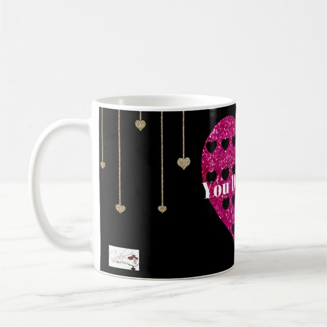You Deserve It Coffee Mug (Left)