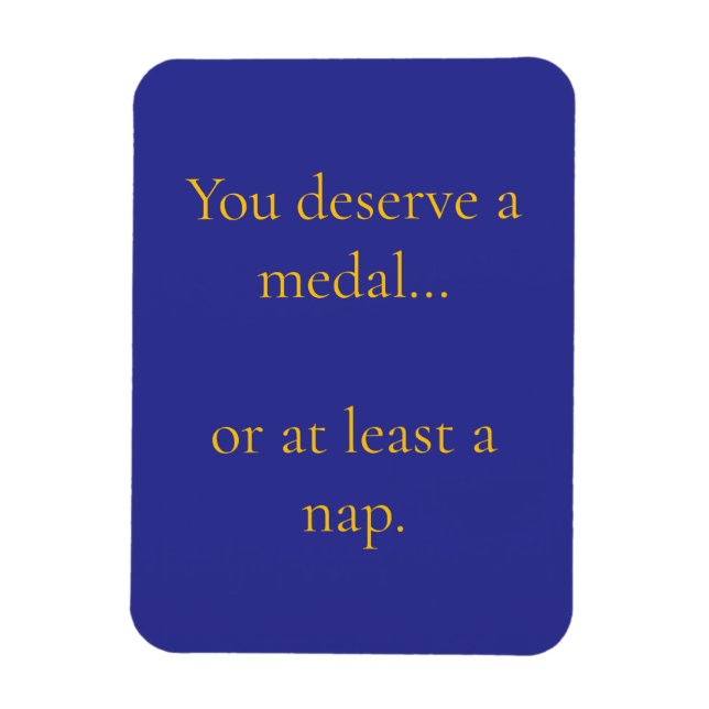 You deserve magnet (Vertical)