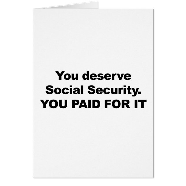 You Deserve Social Security (Front)