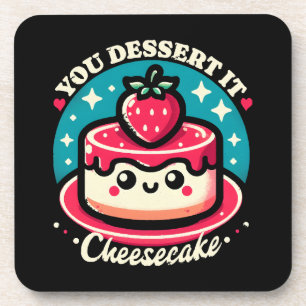 You Dessert It - Cheesecake Kawaii Coaster