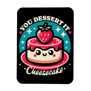 You Dessert It - Cheesecake Kawaii Magnet
