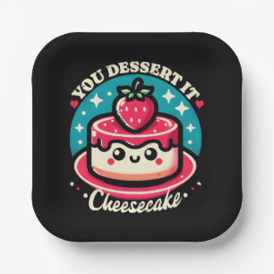 You Dessert It - Cheesecake Kawaii Paper Plate