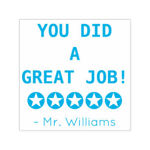 "YOU DID A GREAT JOB!" Educator Rubber Stamp