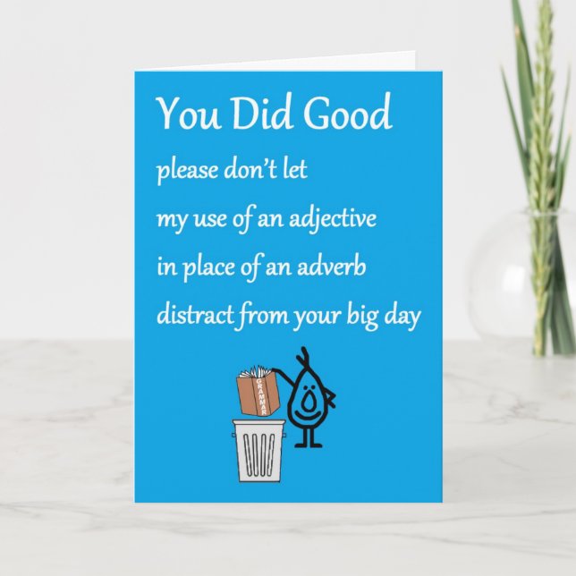You Did Good - a funny Congratulations Poem Card (Front)