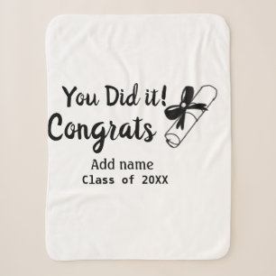 You did it congrats graduation add student name ye sherpa blanket