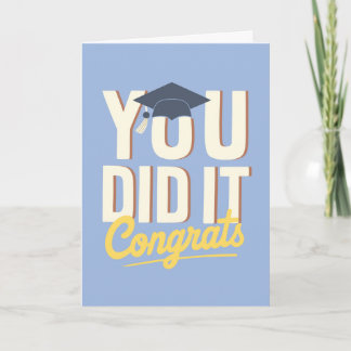 You Did It Congrats Yellow Navy Grad Cap Card