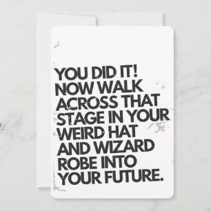 You Did It Weird Hat and Robe Funny Graduation Holiday Card