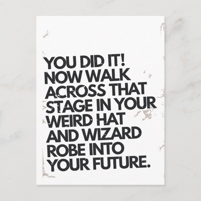 You Did It Weird Hat and Robe Funny Graduation Postcard (Front)