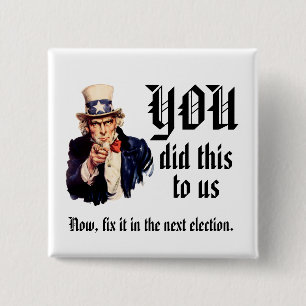 YOU Did This to Us 15 Cm Square Badge