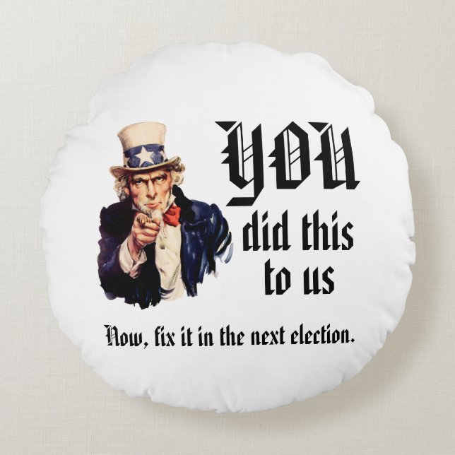 YOU Did This to Us Round Cushion (Front)