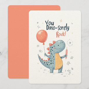 You Dino-sorely Rock! A Prehistoric Birthday Fun Invitation