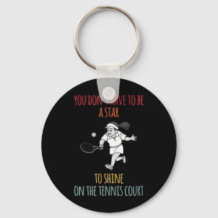 You do not Have to be a Star Key Ring