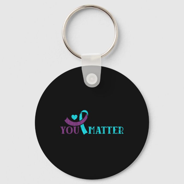 You Do Problem Happy Suicide Prevention Awareness  Key Ring (Front)