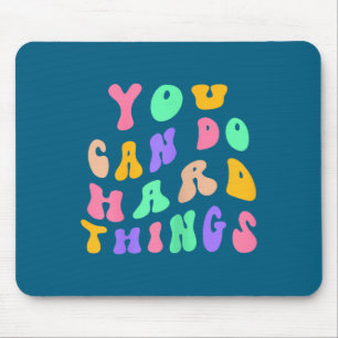 You Do Womens Can Hard Things Teacher Mouse Pad