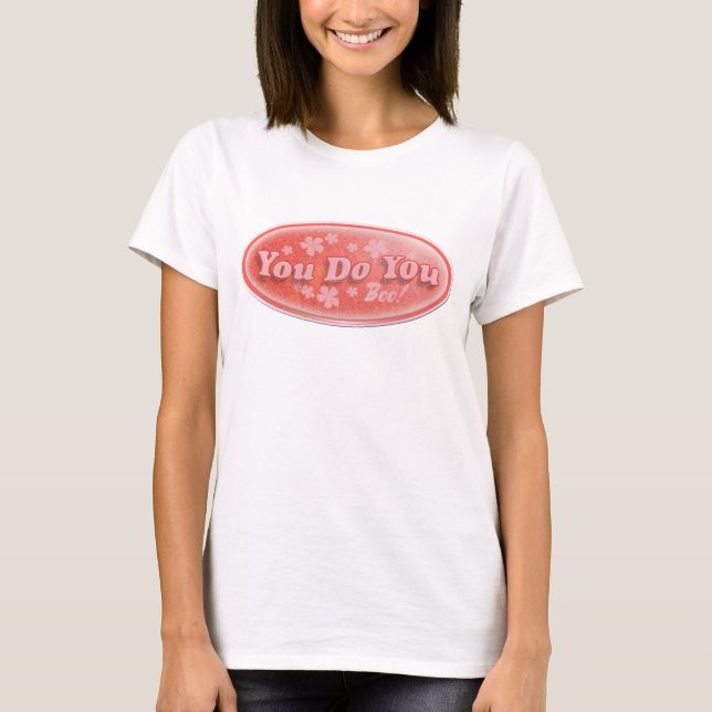 You Do You Vending Decal Slogan Fun T-Shirt (Front)