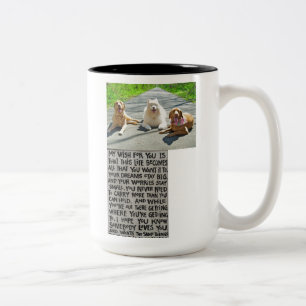 You Dogs Wish For You Mug