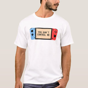 You Don’t Control Me — Retro Gaming & Freedom Tee