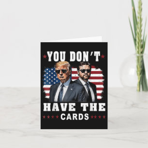 You Don’t Have The Cards Funny Trump-vance Us Flag