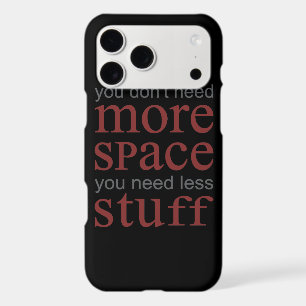 You don’t need more space. You need less stuff.