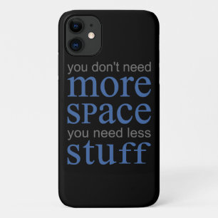 You don’t need more space. You need less stuff. Case-Mate iPhone Case