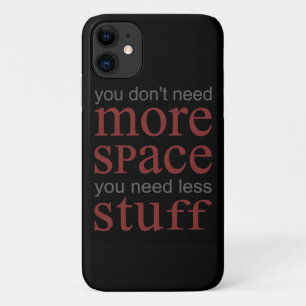 You don’t need more space. You need less stuff. Case-Mate iPhone Case