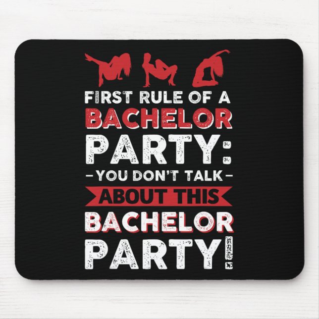 You Don´t Talk About This Bachelor Party!  Mouse Pad (Front)