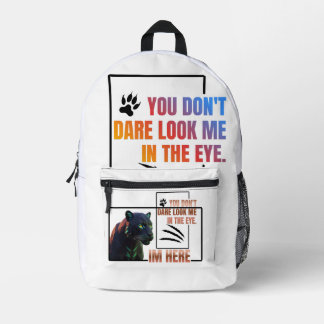 You don't dare look me in the eye .Black Panther Printed Backpack