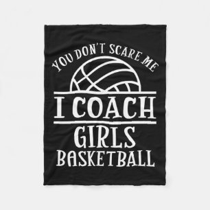 You Don't E Me I Coach Girls Basketball Long Sleev Fleece Blanket