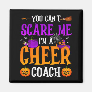 You Don't E Me I'm A Cheer Coach Magnet