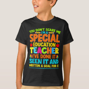 You Don't E Me I'm A Special Education Teacher Men T-Shirt