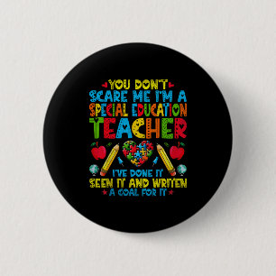 You Don't E Me I'm A Special Education Teacher - S 6 Cm Round Badge
