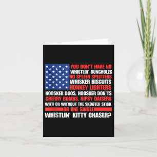 You Dont Have No Whistlin Bungholes 4th Of July Fu Card