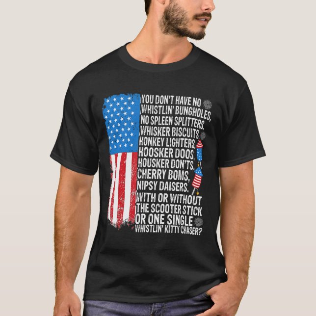 You Don't Have No Whistling Bungholes Usa Flag 4th T-Shirt (Front)