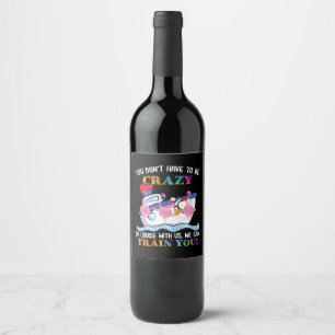 You Dont Have To Be Crazy To Cruise Us Flamingo Wine Label