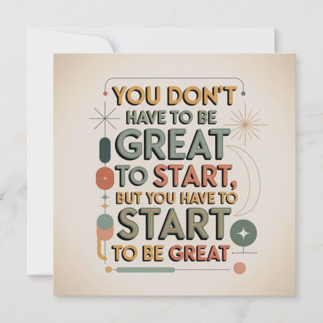 You Don't Have To Be Great To Start Card (Front)