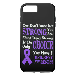 You Don't Know How Strong...Epilepsy iPhone 8 Plus/7 Plus Case