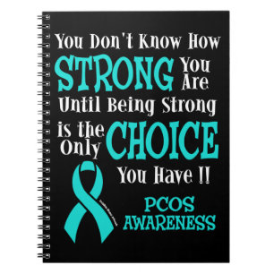 You Don't Know How Strong...PCOS Notebook
