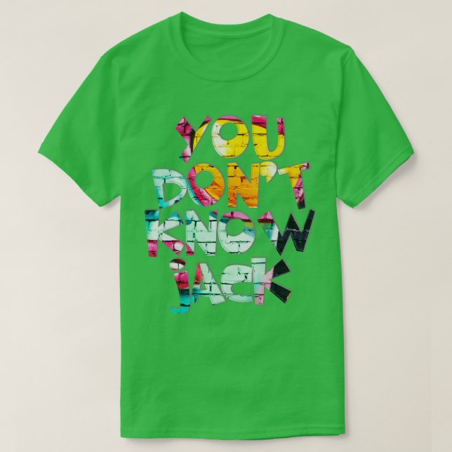 you dont know jack T-Shirt (Design Front)