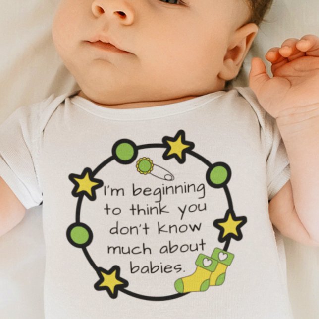 You Don't Know Much About Babies Baby Bodysuit (Creator Uploaded)