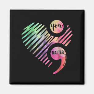 You Don't Let Your Story End Semicolon  Magnet