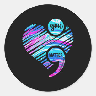 You Don't Let Your Story End Suicide Prevention He Classic Round Sticker