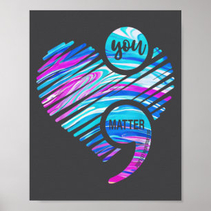 You Don't Let Your Story End Suicide Prevention He Poster