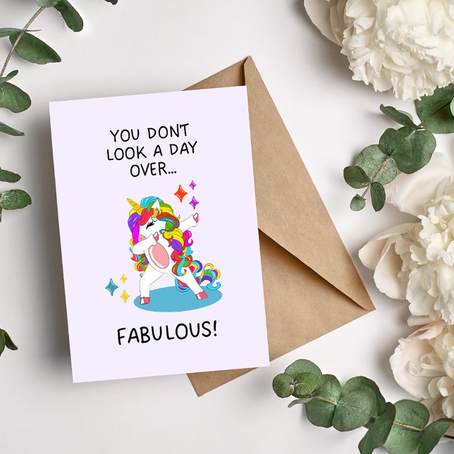 You Don't Look a Day Over... Fabulous! Birthday Holiday Card (Creator Uploaded)