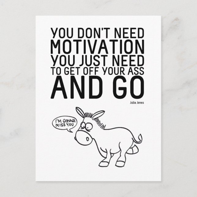 You Don't Need Motivation Postcard (Front)