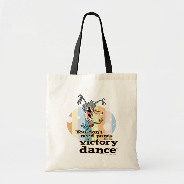 You Don't Need Pants for the Victory Dance™ Tote Bag (Front)