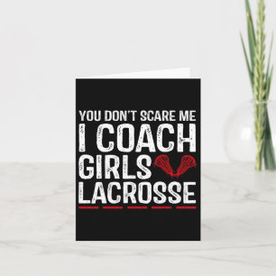 You Don't Scare Me I Coach Girls Lacrosse Vintage Card