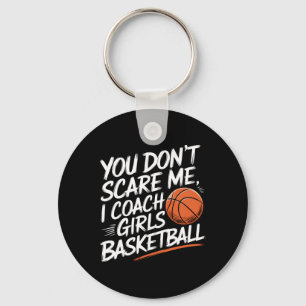You Don't Scare Me I Coach Girls Sketll Funny Trai Key Ring